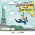 Junior Rabbit Travels to New York Cover Image