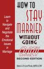 How to Stay Married: Without Going Crazy Cover Image