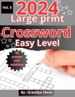Large print crossword puzzles easy: Vol 5. 60 Large-Print Easy crossword puzzles for seniors, adults, and teens By Grandpa Steve Manopla Cover Image