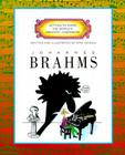 Johannes Brahms (Getting to Know the World's Greatest Composers: Previous Editions) By Mike Venezia, Mike Venezia (Illustrator) Cover Image