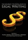 The Journey to Excellence in Legal Writing By Pamela Newell, Timothy Peterkin Cover Image