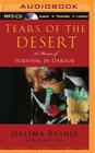 Tears of the Desert: A Memoir of Survival in Darfur By Halima Bashir, Damien Lewis, Rosalyn Landor (Read by) Cover Image