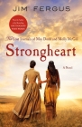 Strongheart: The Lost Journals of May Dodd and Molly McGill (One Thousand White Women Series #3) By Jim Fergus Cover Image