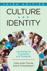 Culture and Identity: Life Stories for Counselors and Therapists By Anita Jones Thomas, Sara E. Schwarzbaum Cover Image