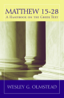 Matthew 15-28: A Handbook on the Greek Text (Baylor Handbook on the Greek New Testament) Cover Image