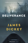 Deliverance: A Novel By James Dickey Cover Image