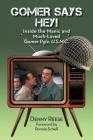 Gomer Says Hey! Inside the Manic and Much-Loved Gomer Pyle, U.S.M.C. By Denny Reese, Ronnie Schell (Foreword by) Cover Image