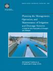 Planning the Management, Operation, and Maintenance of Irrigation and Drainage Systems: A Guide for the Preparation of Strategies and Manuals (World Bank Technical Papers #389) By International Commission On Irrigation a Cover Image