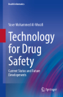 Technology for Drug Safety: Current Status and Future Developments (Health Informatics) Cover Image