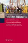 Fehlzeiten-Report 2006: Chronische Krankheiten By Bernhard Badura (Editor), Henner Schellschmidt (Editor), Christian Vetter (Editor) Cover Image