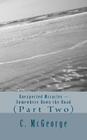 Unexpected Miracles: Somewhere down the road By CC McGeorge Cover Image