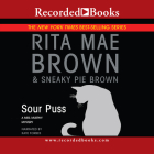 Sour Puss (Mrs. Murphy Mysteries (Audio)) By Kate Forbes (Narrated by) Cover Image