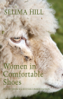 Women in Comfortable Shoes By Selima Hill Cover Image