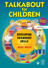 Talkabout for Children 3: Developing Friendship Skills By Alex Kelly Cover Image