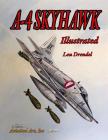 A-4 Skyhawk Illustrated By Lou Drendel (Illustrator), Lou Drendel Cover Image