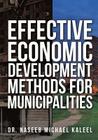 Effective Economic Development Methods for Municipalities By Dr Naseeb Michael Kaleel Cover Image