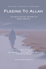 Fleeing to Allah: The Salaf and the Journey of Inner Growth By Ibn Taymiyyah Al Harrani, Ibn Qayyim Al Jawziyyah, Ibn Rajab Al Hanbali Cover Image