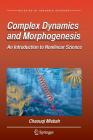 Complex Dynamics and Morphogenesis: An Introduction to Nonlinear Science By Chaouqi Misbah Cover Image
