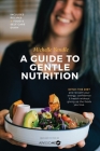 A Guide to Gentle Nutrition Cover Image