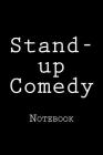Stand-up Comedy: Notebook Cover Image