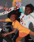 Faith Ringgold: Die By Faith Ringgold (Artist), Anne Monahan (Text by (Art/Photo Books)) Cover Image