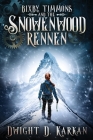 Bixby Timmons and the Snowenwood Rennen Cover Image