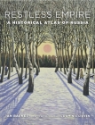 Restless Empire: A Historical Atlas of Russia By Ian Barnes, Dominic Lieven (Introduction by) Cover Image