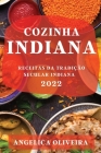Cozinha Indiana 2022: Receitas Da Tradição Secular Indiana Cover Image