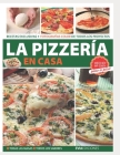 La Pizzería En Casa: hecho en casa, paso a paso Cover Image