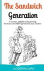 The Sandwich Generation: A practical guide to estate planning for those with elderly parents and adult children Cover Image