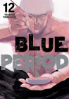 Blue Period 12 By Tsubasa Yamaguchi Cover Image