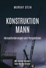 Konstruktion Mann: Herausforderungen und Perspektiven By Murray Stein Cover Image