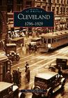 Cleveland: 1796-1929 (Images of America) By Thea Gallo Becker Cover Image