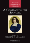 A Companion to Spinoza (Blackwell Companions to Philosophy) By Yitzhak Y. Melamed (Editor) Cover Image