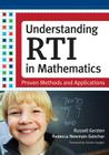 Understanding RTI in Mathematics: Proven Methods and Applications By Russell Gersten (Editor), Rebecca Newman-Gonchar (Editor), Sharon Vaughn (Foreword by) Cover Image