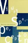 Visual Space Perception: A Primer (Bradford Book) By Maurice Hershenson Cover Image