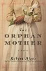 The Orphan Mother: A Novel Cover Image