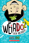 Even Weirder! (Weirdo #2) Cover Image