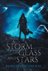 A Storm of Glass and Stars (Oncoming Storm #4) By Marion Blackwood Cover Image