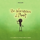 The Adventures of Poop: A Funny Book about Poop for Kids and Adults Cover Image