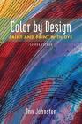 Color by Design: Paint and Print with Dye Second Edition Cover Image