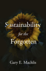 Sustainability for the Forgotten By Gary E. Machlis Cover Image