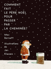 Comment Fait Le Père Noël Pour Passer Par La Cheminée? By Mac Barnett, Jon Klassen (Illustrator) Cover Image