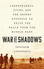 War of Shadows: Codebreakers, Spies, and the Secret Struggle to Drive the Nazis from the Middle East Cover Image
