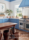 Classic Kitchens for Modern Living: Sarah Blank Cover Image