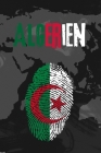 Algerien: Dein persönliches Reisetagebuch fürs Notieren und Sammeln deiner schönsten Erlebnisse in Algerien - Geschenkidee für A By Travel Dk Publisher Cover Image