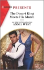 The Desert King Meets His Match By Annie West Cover Image
