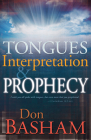 Tongues, Interpretation and Prophecy By Don Basham Cover Image