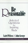 Be Reasonable By Laird Wilcox Cover Image