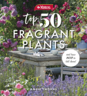 Yates Top 50 Fragrant Plants and How Not to Kill Them! By Angie Thomas, Yates Cover Image